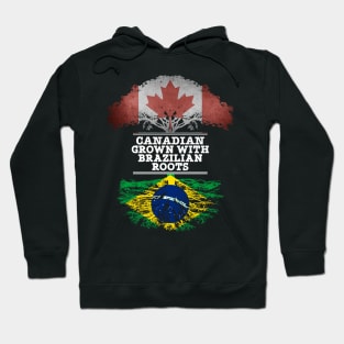 Canadian Grown With Brazilian Roots - Gift for Brazilian With Roots From Brazil Hoodie